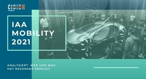 Die IAA Mobility 2021 analysiert: wer und was hat Resonanz erzeugt Die IAA Mobility 2021 analysiert: wer und was hat Resonanz erzeugt
