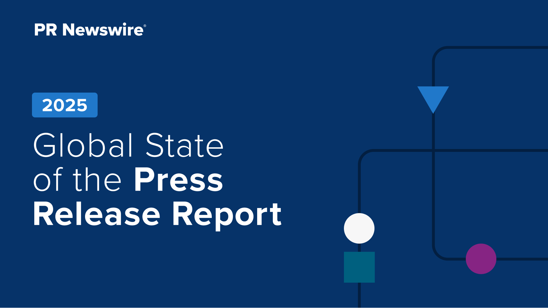 State of the Press Release Report 2025 State of the Press Release Report 2025